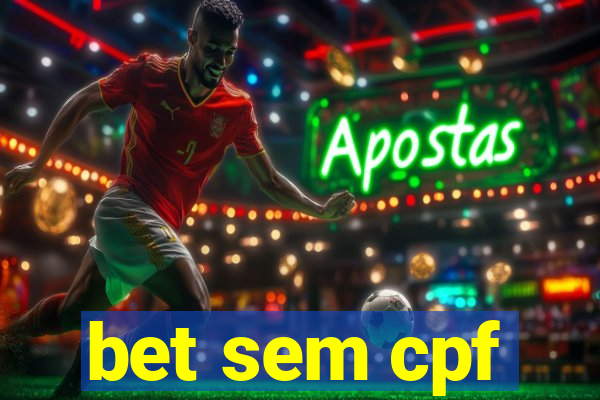 bet sem cpf